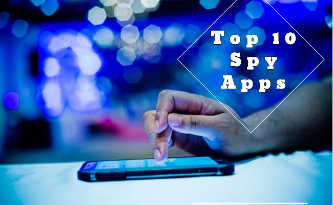 Top 10 Spy Apps For Android Iphone 2021 Trusted Safe